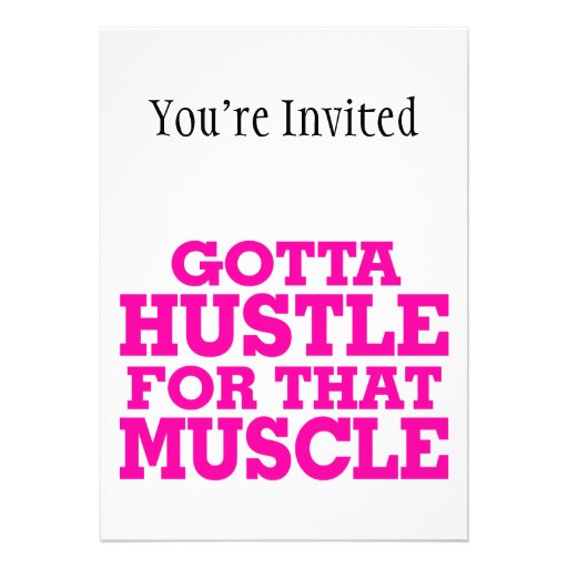 Gotta Hustle For That Muscle Pink Personalized Invitation