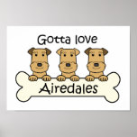 Gotta Love Airedales Print