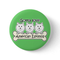 Gotta Love Eskies buttons by dogcartoons Gotta Love Eskies buttons