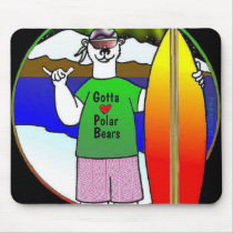 Gotta love polar bears mousepads by cabinfeverdavid Gotta love polar bears mousepads