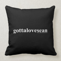 Gotta Love Sean Pillows