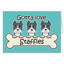 Gotta Love Staffies cards by dogcartoons Gotta Love Staffies cards
