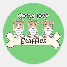 Gotta Love Staffies Round Sticker