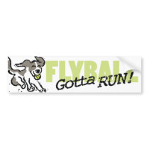 Gotta Run Bumper Sticker