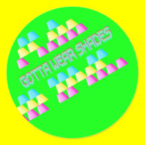 Gotta Wear Shades stickers by funoriginals Gotta Wear Shades stickers