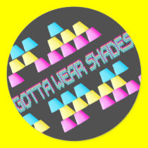 Gotta Wear Shades stickers by funoriginals Gotta Wear Shades stickers