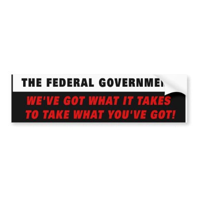 gotwhatittakes fed3 bumper stickers by Libertymaniacs