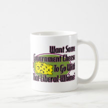 Government Cheese and Liberal Whine Mugs