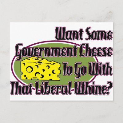 government_cheese_and_liberal_whine_post