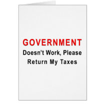 Government Doesn't Work Greeting Cards