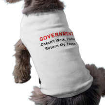 Government Doesn't Work Dog Tee