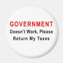 Government Doesn't Work Refrigerator Magnet