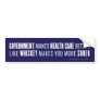 Government & Health Care Bumper Sticker Government & Health Care Bumper Sticker