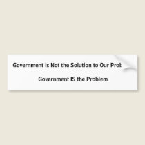 Government is not the solution bumper stickers