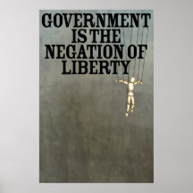 Government is the Negation of Liberty Print