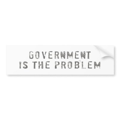 Government is the problem Bumper Sticker by talkradiorepublic