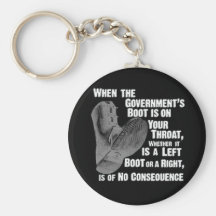 Government Jack Boot On Your Neck Key Chain