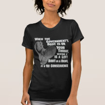 Government Jack Boot On Your Neck T Shirts