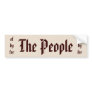 Government of, by, and for the People Bumper Stickers