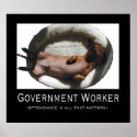 Government Worker Poster print