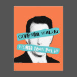 Governor Walker Worse Than Palin