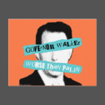 Governor Walker Worse Than Palin