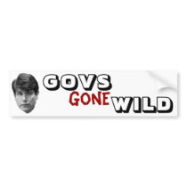 Govs Gone Wild Bumper Stickers