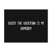 gozer the gozerian is my homeboy postcards