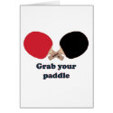 Grab Your Paddle Ping Pong Greeting Card