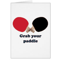 Grab Your Paddle Ping Pong Greeting Card