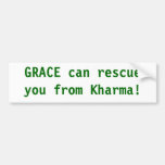 Grace can rescue you from Karma Bumper Sticker