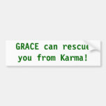 Grace can rescue you from Karma Bumper Stickers
