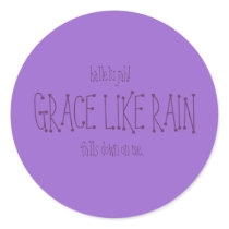 Grace Like Rain. stickers