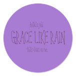 Grace Like Rain. stickers