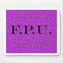 Graduate Of Fairy Princess University Graphic 1 Mousepad