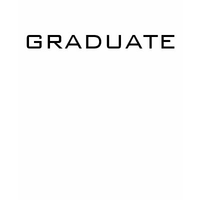 GRADUATE T SHIRTS by bossman13