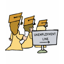 Graduate Unemployment Humor t-shirts by alternateworlds Graduate Unemployment Humor t-shirts