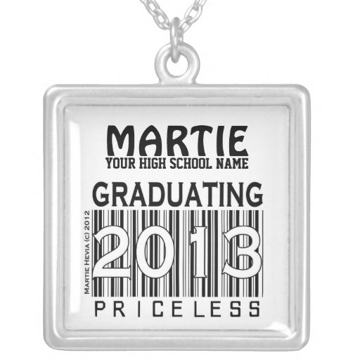 Graduating 2013: Priceless (Personalize) Necklace