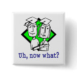 Graduation Humor Button