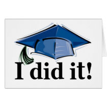 Graduation I Did It! cards