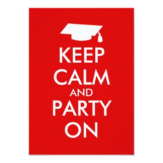 Graduation Invitations Keep Calm and Party On
