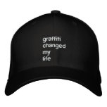 Graffiti Changed My Life Embroidered Baseball Cap