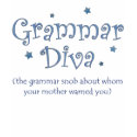 Grammar Diva t-shirts