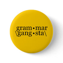Grammar Gangsta buttons by BoogieMonst Grammar Gangsta buttons