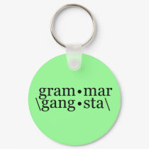Grammar Gangsta keychains by BoogieMonst Grammar Gangsta keychains