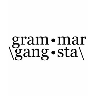 Grammar Gangsta shirt