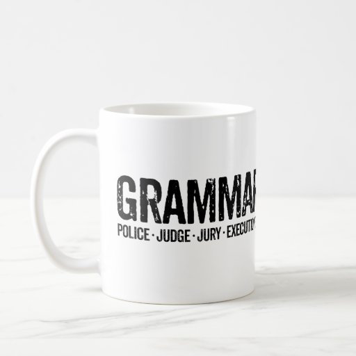 Grammar Police Mug Funny Coffee Mugs Teachers Zazzle