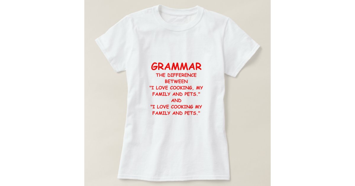 Grammar T Shirt Zazzle 