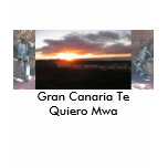 Gran Canaria I want Mwa to You Tee Shirts