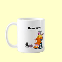 Gran says...don't worry mugs